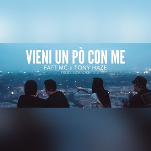 Fatt MC - Vieni un po' con me