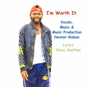 I'm Worth It (feat. Noxter Ridson)