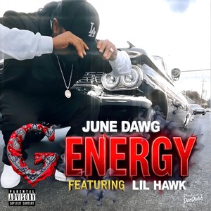 G Energy (feat. Lil Hawk) (Explicit)
