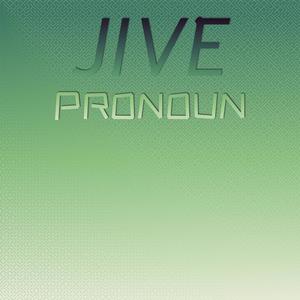 Jive Pronoun