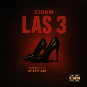 Las 3 (feat. Artemprod420) (Explicit)