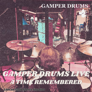 GamperDrums - A Time Remembered