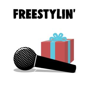 Freestylin (Explicit)