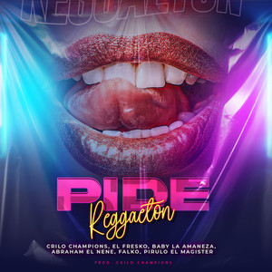 Pide Reggaeton (Explicit)