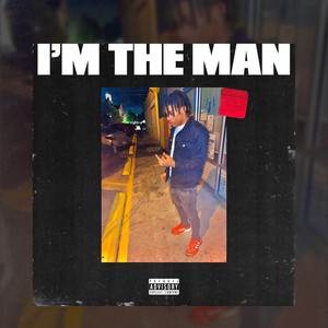 I'm The Man (Explicit)