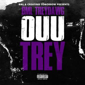 OUU TREY! (Explicit)