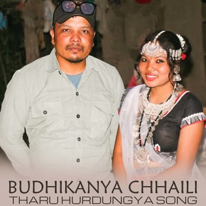 Budhikanya Chhaili Tharu Hurdungya Song