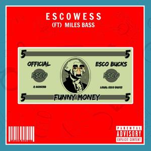 Funny Money(feat. Miles Bass) (Explicit)