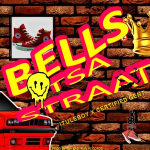 Bells tsa Straata (BACARDI MIX) (feat. Certified Gent)