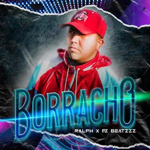 Borracho (feat. Rvlph)