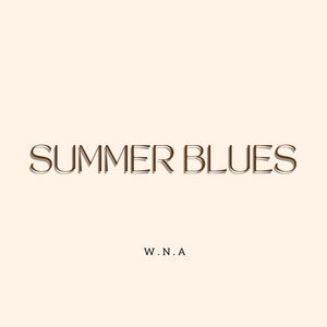 SUMMER BLUES