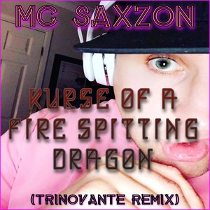 Kurse of a Fire Spitting Dragon (TrinoVante Remix)