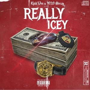 Really Icey (feat. 1020 Meezy) [Explicit]