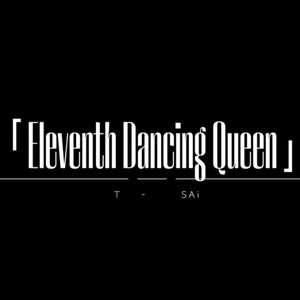 Eleventh Dancing Queen