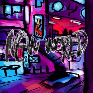 New World (feat. ray25) (Explicit)