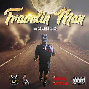 Travelin Man (feat. D.E.V.I.O.S. & O.C.) (Explicit)