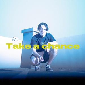 Take A Chance