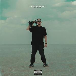 Charkh Khayaati (Explicit)