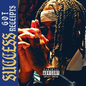 Success Got Receipts (Explicit)