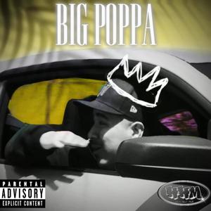 Big Poppa (Explicit)