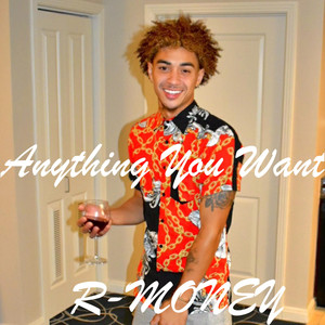 Anything You Want (Explicit)