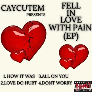 Fell In Love With Pain EP