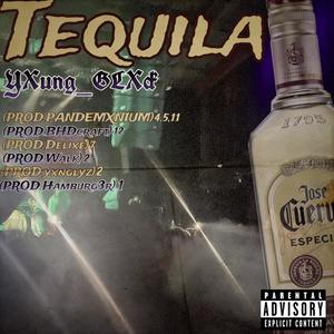 Tequila (Explicit)