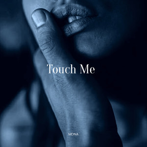 Touch Me