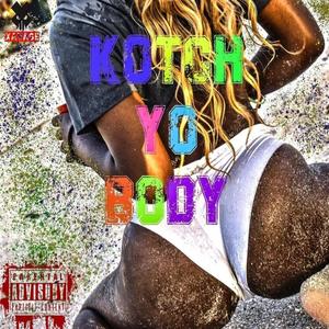 Kotch Yo Body (Sped Up) (Explicit)