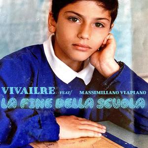 La fine della scuola (feat. Massimiliano Viapiano) (Explicit)