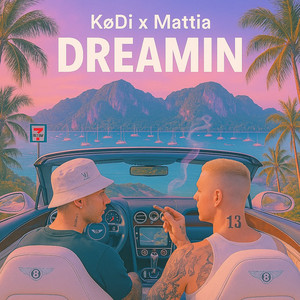 DREAMIN (Explicit)