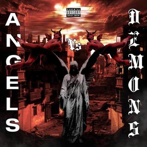 Angels VS Demons (Explicit)