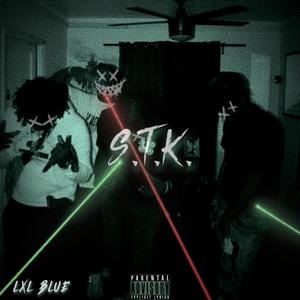 STK (ShootToKill) [Explicit]