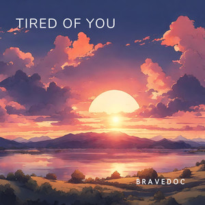 Tired of You (feat. Feleciabrox)