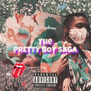 The Pretty Boy Saga (Explicit)