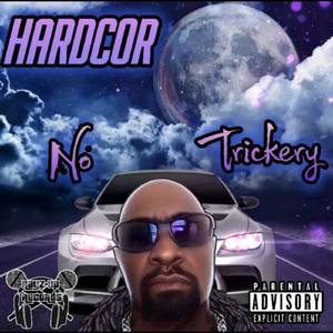 NO TRICKERY (Explicit)