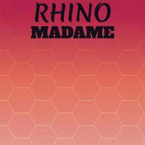 Rhino Madame