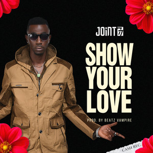 Joint 77 - Show Your Love