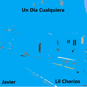 Un Dia Cualquiera (Explicit)