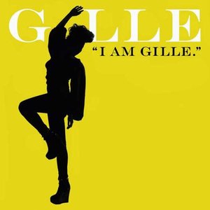 I AM GILLE.