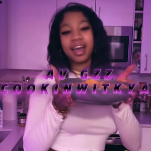 CookinWitKya (Explicit)