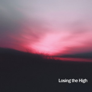 Losing the High