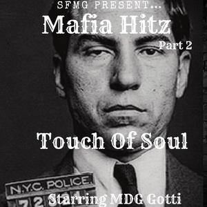 Touch Of Soul (feat. MDG Gotti) [Explicit]