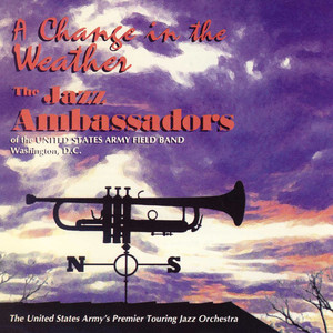 United States Army Field Band: Change in The Weather (A)