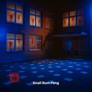 Knall Bum Peng