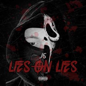 LIES ON LIES (Explicit)