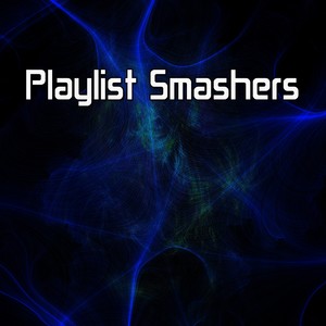 Playlist Smashers