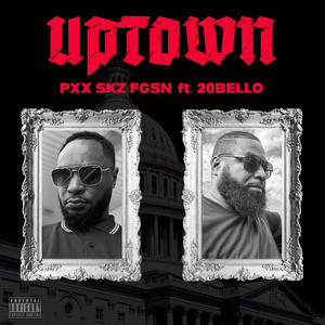 Uptown (Explicit)