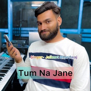 Tum Na Jane