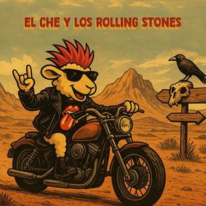 El Che Y Los Rolling Stones